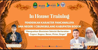 SMA Negeri 1 Cibungbulang Mengadakan In House Training untuk Menguatkan Ekosistem Sekolah Berkarakter