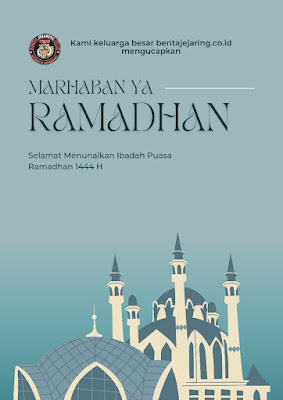 Pemimpin Redaksi beritajejaring.co.id  Mengucapkan Selamat Menunaikan Ibadah Puasa 1444 H/2023 M. 