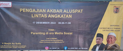 Pengajian Akbar Aluspat Lintas Angkatan di-Masjid As Sofia Kota Bogor