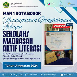 MAN 1 Kota Bogor Raih Penghargaan sebagai Madrasah Aktif Literasi pada Program GSMB 2024
