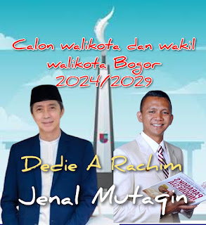 Dedie A Rachim - Jenal Mutaqin Calon Kuat Walikota dan Wakil Walikota Bogor Periode 2024-2029