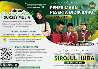 Penerimaan Siswa-Siswi Baru MI/SMP/SMA/SMK Sirojul Huda Kota Bogor Tahun 2024-2025.