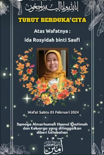 Innalillahi Wa Innaa Ilaihi Raji'un, Telah Berpulang ke-Rahmatullah, Ida Rosyidah Binti Saufi