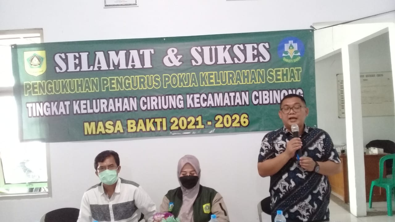Pelantikan dan Pengukuhan Pengurus Pokja Kelurahan Sehat Tingkat Kelurahan Cibinong dan Ciriung Masa Bhakti Tahun 2021-2026 