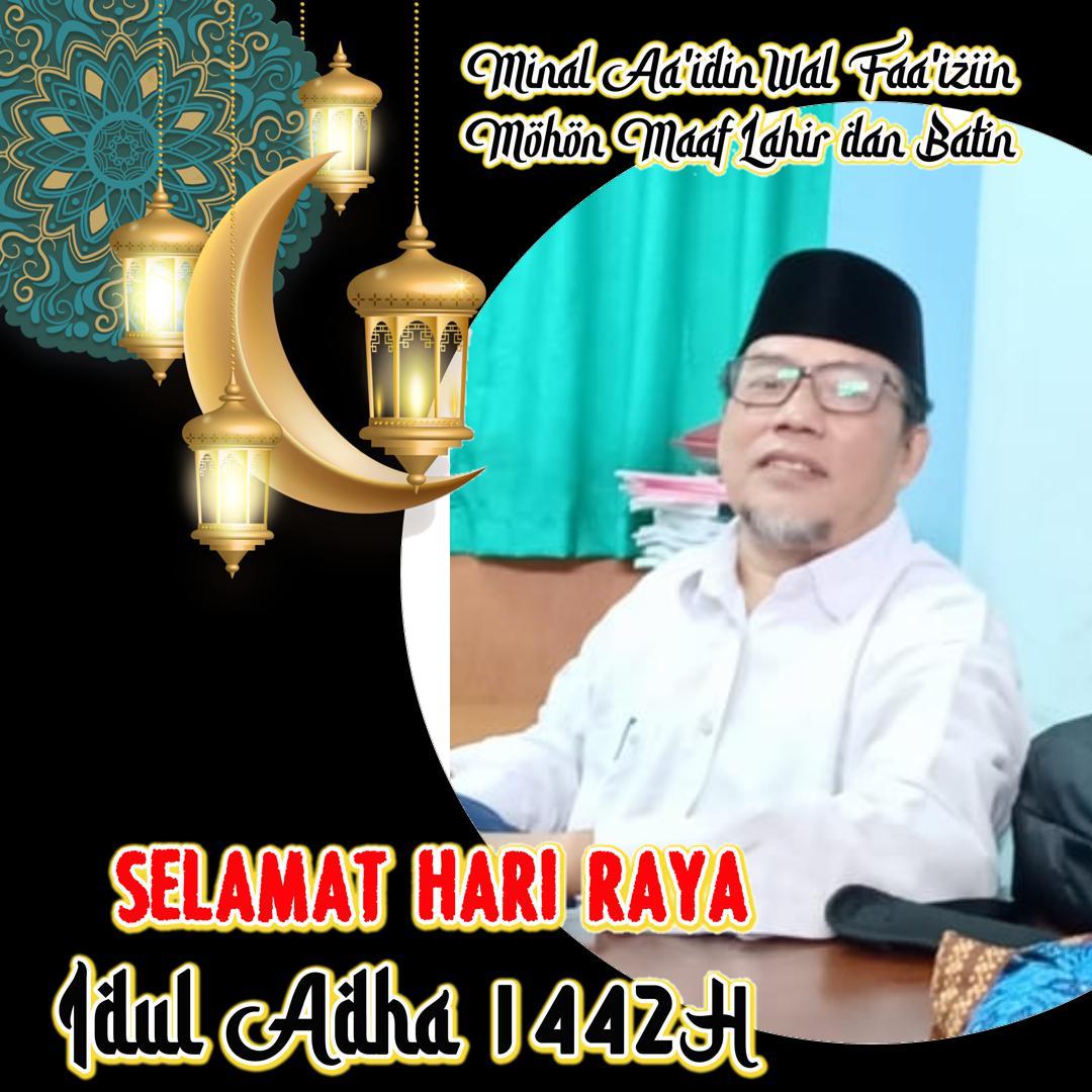 Drs. H. Ismaul Ulum, M.Si., Mengucapkan Selamat Hari Raya Idul Adha 2021/1442 H