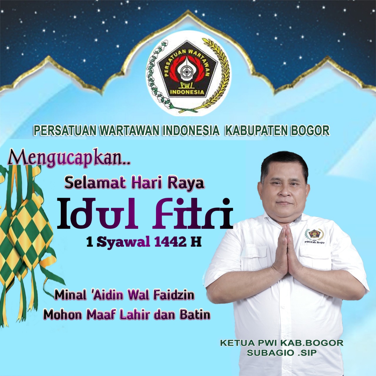 Segenap Keluarga Besar PWI Kabupaten Bogor Mengucapkan Selamat Hari Raya Idul Fitri 1442 H